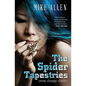 The Spider Tapestries: Seven Strange Stories - Paperback