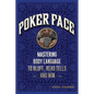 Poker Face: Mastering Body Language to Bluff, Read Tells and Win - Paperback