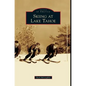 Skiing at Lake Tahoe - Hardcover