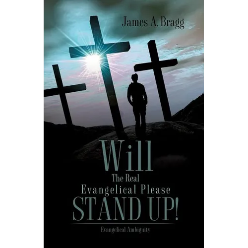 Will The Real Evangelical Please Stand Up! - Paperback