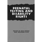 Prenatal Testing and Disability Rights - Paperback