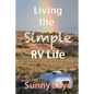 Living the Simple RV Life - Paperback