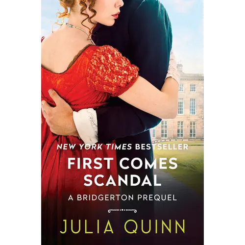 First Comes Scandal: A Bridgerton Prequel - Hardcover