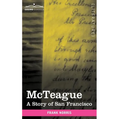 McTeague: A Story of San Francisco - Paperback