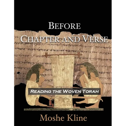 Before Chapter and Verse: Reading the Woven Torah - Paperback