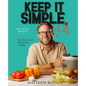 Keep It Simple, Y'All: Easy Dinners from Your Barefoot Neighbor: A Cookbook - Hardcover
