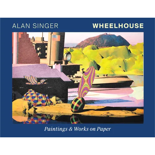 Wheelhouse: Paintings & Works on Paper - Hardcover