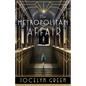 Metropolitan Affair - Hardcover