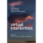 Virtual Interiorities: The Myth of Total Virtuality - Paperback