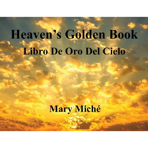 Heaven's Golden Book: Libro De Oro Del Cielo - Paperback