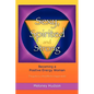 Sexy, Spirited and Strong: Becoming a Positive Energy Woman - Paperback