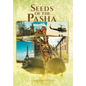 Seeds of the Pasha - Hardcover