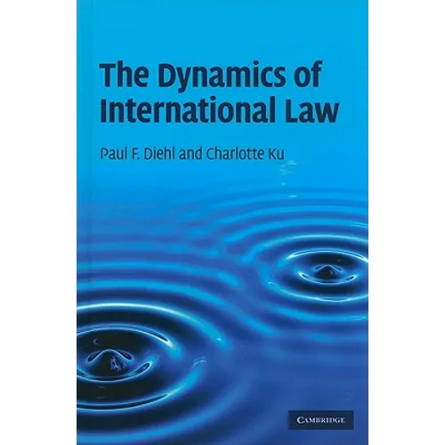 The Dynamics of International Law - Hardcover