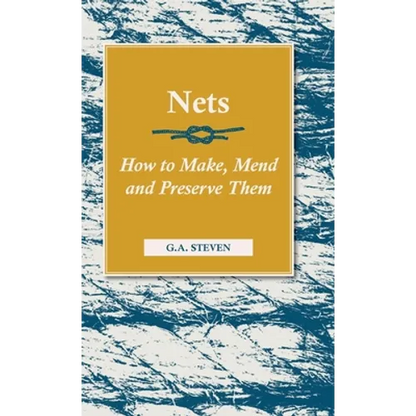 Nets - How to Make, Mend and Preserve Them: Read Country Book - Hardcover