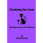 Cooking for Cats: Recipes your cat will love - Paperback
