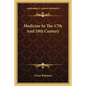 Medicine in the 17th and 18th Century - Paperback