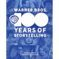 Warner Bros.: 100 Years of Storytelling - Hardcover