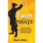 Tech Like a PIRATE: Using Classroom Technology to Create an Experience and Make Learning Memorable - Hardcover