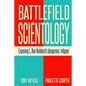 Battlefield Scientology: Exposing L Ron Hubbard's Dangerous "Religion" - Paperback