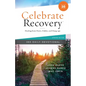 Celebrate Recovery 365 Daily Devotional, 35th Anniversary Edition: Healing from Hurts, Habits, and Hang-Ups (365 Devotions for Strength and Encouragem - Hardcover