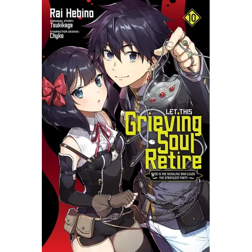 Let This Grieving Soul Retire, Vol. 10 (Manga) - Paperback