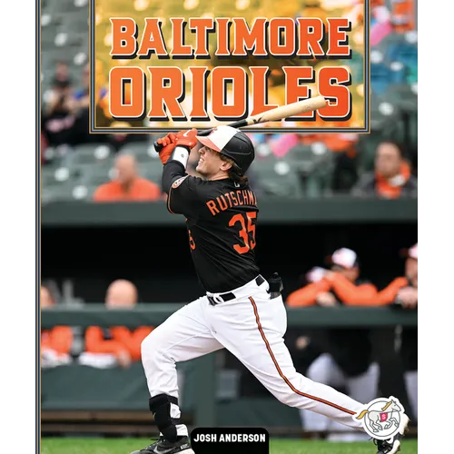 Baltimore Orioles - Library Binding