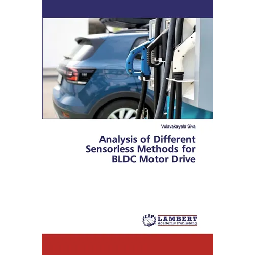 Analysis of Different Sensorless Methods for BLDC Motor Drive - Paperback