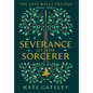 Severance of the Sorcerer - Hardcover