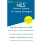 NES General Science - Test Taking Strategies: NES 311 Exam - Free Online Tutoring - New 2020 Edition - The latest strategies to pass your exam. - Paperback
