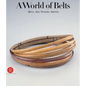 A World of Belts: Africa, Asia, Oceania, America from the Ghysels Collection - Hardcover