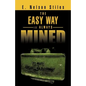 The Easy Way Is Always Mined - Paperback