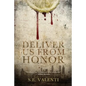 Deliver us from Honor - Paperback