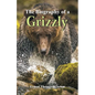 The Biography of a Grizzly - Paperback