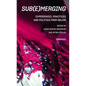 Sub(e)Merging: Experiences, Practices and Politics from Below - Paperback