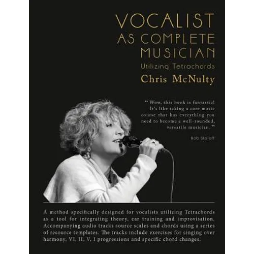 Vocalist As Complete Musician: Utilizing Tetrachords - Paperback