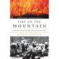 Fire on the Mountain: The True Story of the South Canyon Fire - Paperback
