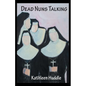 Dead Nuns Talking - Paperback