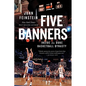 Five Banners: Inside the Duke Basketball Dynasty - Hardcover