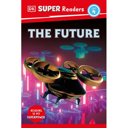 DK Super Readers Level 4 the Future - Hardcover