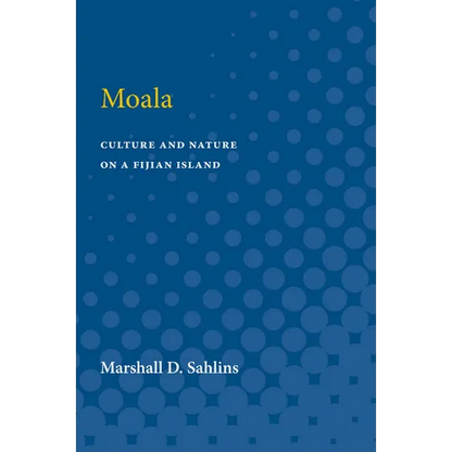 Moala: Culture and Nature on a Fijian Island - Paperback
