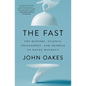 The Fast: The History, Science, Philosophy, and Promise of Doing Without - Paperback