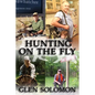 Hunting on the Fly - Paperback