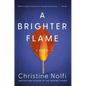A Brighter Flame - Paperback