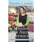 Missing Her Amish Boyfriend - Paperback