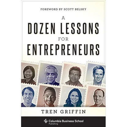 A Dozen Lessons for Entrepreneurs - Hardcover