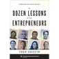 A Dozen Lessons for Entrepreneurs - Hardcover