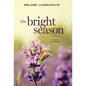 The Bright Season - Hardcover