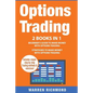 Options Trading: 2 Books in 1: Beginner's Guide + Strategies to Make Money with Options Trading - Paperback
