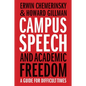 Campus Speech and Academic Freedom: A Guide for Difficult Times - Hardcover