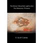 The Brown Mountain Lights and the Mesozoic Phoenix - Paperback
